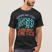 遺伝学について語り出す警告 Tシャツ (正面)