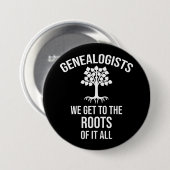 遺伝学者 – 私たちはすべてのそのルーツに到達する 缶バッジ (正面&裏面)