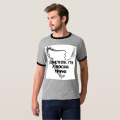 遺伝学。 それは社会的な事です Tシャツ (正面フル)
