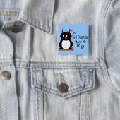 邪悪なペンギンは私にきらきら光るなそれをさせます 缶バッジ (インサイチュ)