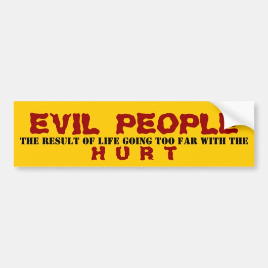 邪悪な人々 – バンパーステッカー (正面)