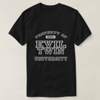 邪悪な双子の大学の財産 Tシャツ