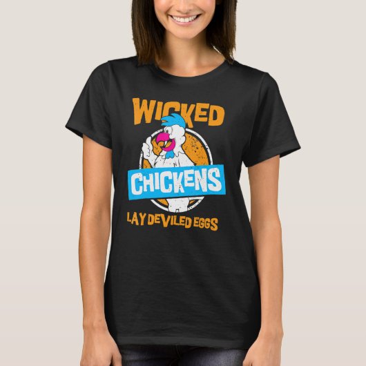 邪悪な鶏は悪魔の卵を産む 鶏 Tシャツ (正面)