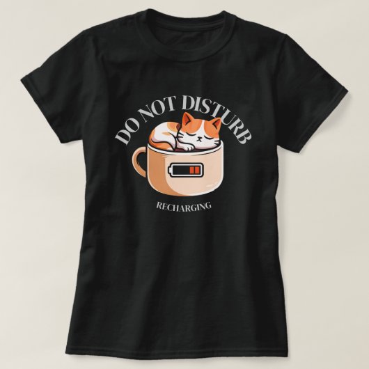 邪魔しないで 充電中 面白い猫 内向的 コーヒー Tシャツ (デザイン正面)