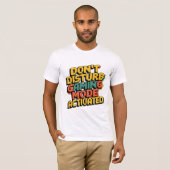 邪魔しない – ゲームモード有効化Tシャツ Tシャツ (正面フル)