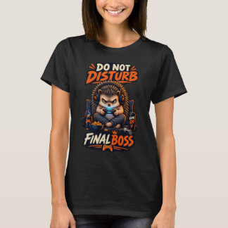 邪魔するな 最終ボス ハリネズミ ゲーマーTシャツ Tシャツ