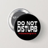 邪魔するな – 私は十分に動揺している 缶バッジ (正面&裏面)