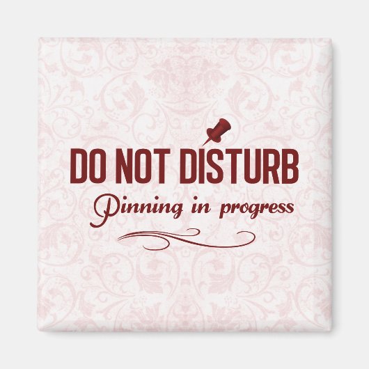 邪魔をするな。ピン留め中 マグネット (正面)