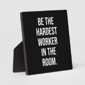 部屋の中で最も大変な労働者であるやる気を起こさせる- フォトプラーク (正面)