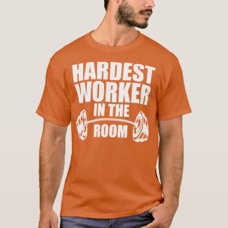 部屋の中で最も辛い労働者w tシャツ