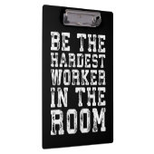 部屋の中で最も難しい労働者 – 感動的 クリップボード (右)