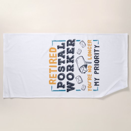 郵便労退職した働者退職が自分の優先順位ではない ビーチタオル (正面)