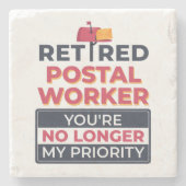 郵便勤務者の退職が自分の優先順位でなくなった ストーンコースター (正面)