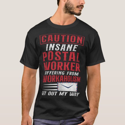 郵便局員に注意非常識な郵便局員が十分 Tシャツ (正面)