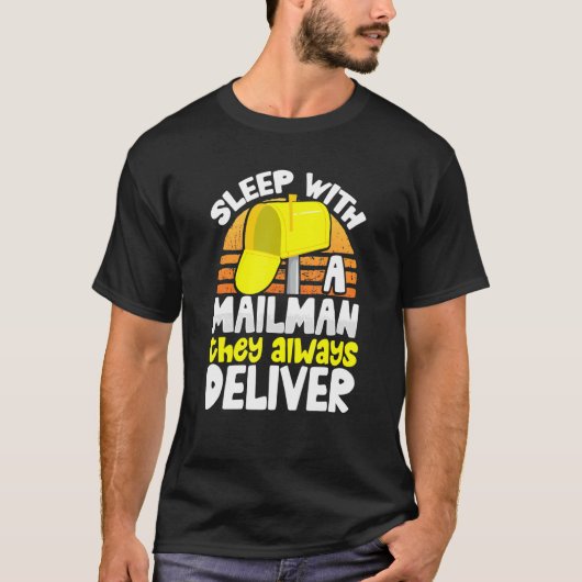 郵便局員は彼らはいつもDel郵便配達人と寝る Tシャツ (正面)