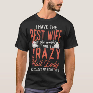 郵便配達人妻の夫の結婚私はBを持っている Tシャツ