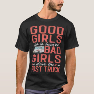 郵便配達員ガール良い女の子天国悪いGに行く Tシャツ