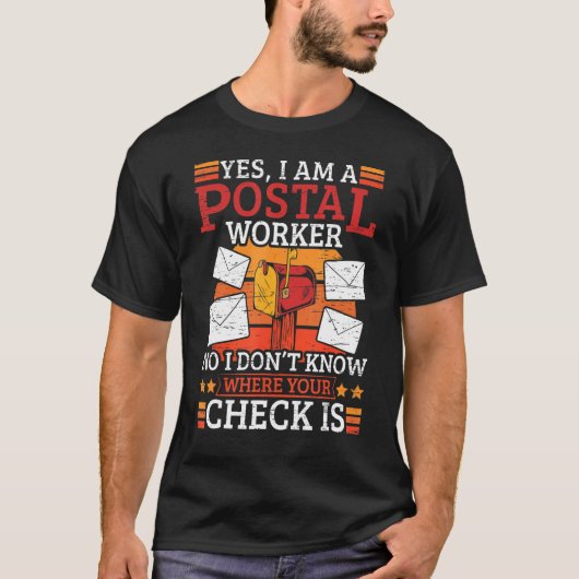 郵便配達員Yes私は郵便局員メールマンである Tシャツ (正面)