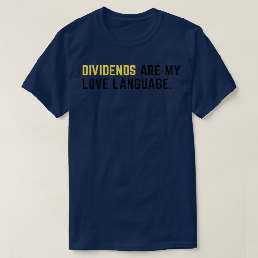 配当は私の愛の言葉である Tシャツ (デザイン正面)
