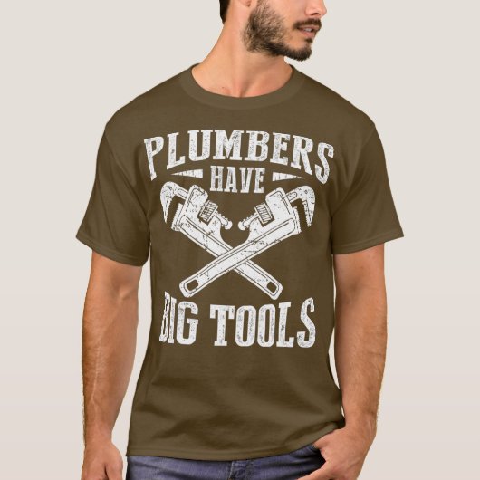 配管工の道具は大きい 面白い配管工 Tシャツ (正面)