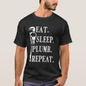 配管工の道具 Eat Sleep Plumb Repeat パイプレンチ Tシャツ (正面)