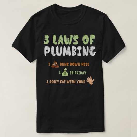 配管配管配管配管配管管おもしろい配管配管管配管工の法則 Tシャツ (デザイン正面)