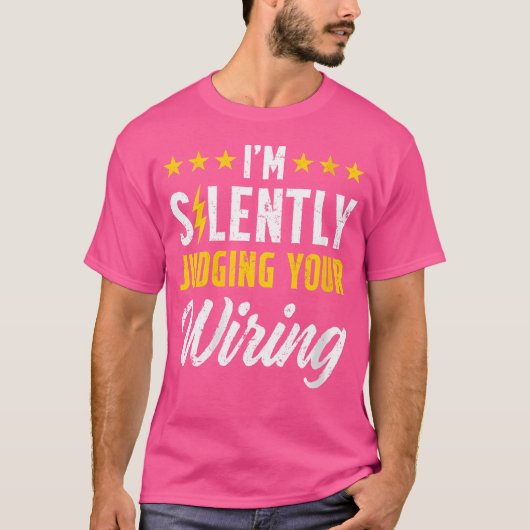 配線を黙って見てるぜ 電気技師 Tシャツ (正面)