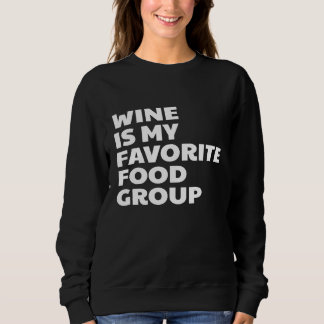 酒おもしろいは私の食お気に入りの品だ スウェットシャツ