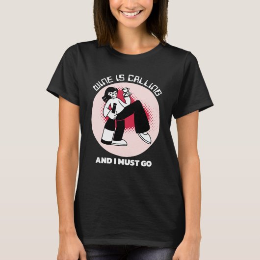酒が来たから行かなくちゃ |ユーモアを飲む Tシャツ (正面)