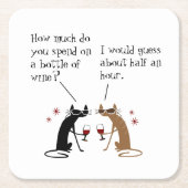 酒のボトルに幾ら費やしているか スクエアペーパーコースター (正面)