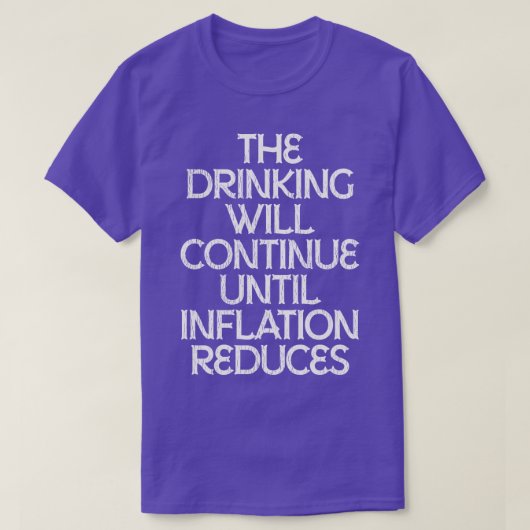 酒はインフレまで続減らく Tシャツ (デザイン正面)