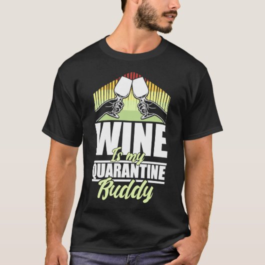 酒は僕の検疫仲間だ Tシャツ (正面)