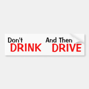 酒を飲んでから運転するな バンパーステッカー