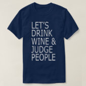 酒を飲んで人を判断しよう社会的おもしろい。 Tシャツ (デザイン正面)