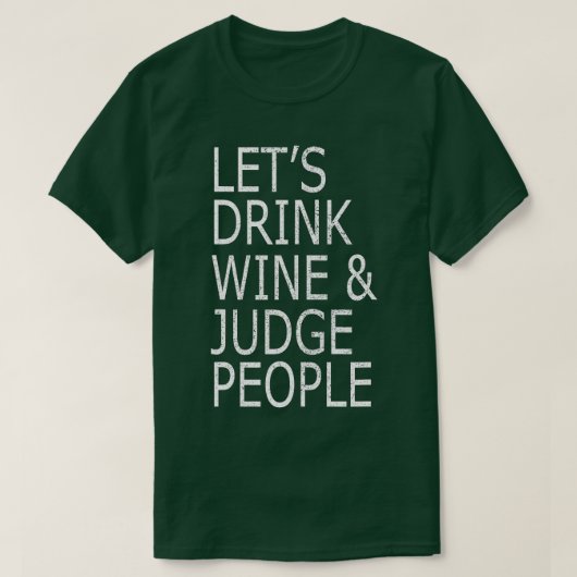 酒を飲んで人を判断しよう社会的おもしろい。 Tシャツ (デザイン正面)