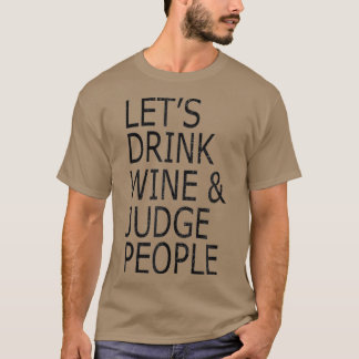 酒を飲んで人を社会的に判断すおもしろいる Tシャツ