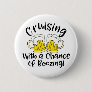 酒宴の巡航のおもしろいなCrusingの飲むパーティー 缶バッジ