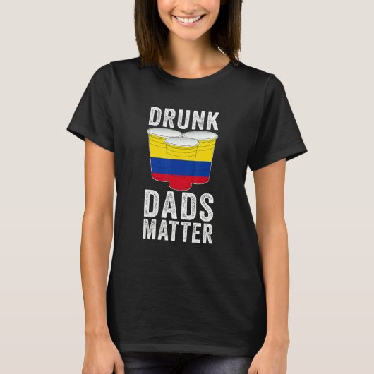 酔ったパパは重要 コロンビア国旗 お父さん飲酒 Tシャツ (正面)