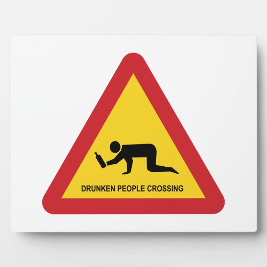 酔っ払いが交通を横断する標識 フォトプラーク (正面)
