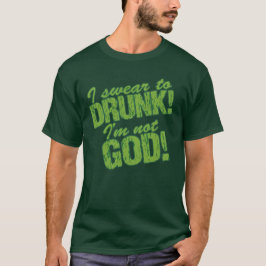 酔っ払いに誓って俺は神じゃない！ Tシャツ