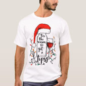 酔っ払うのはこの季節の楽しみ Tシャツ (正面)