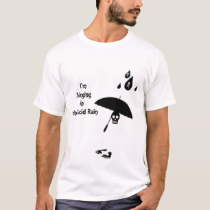 酸性雨で歌う – 1面 Tシャツ