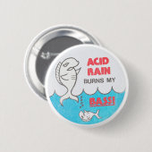 酸性雨は私の低音のヴィンテージEnvironmentaButtonを燃やします 缶バッジ (正面&裏面)
