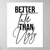 醜いより遅い ポスター (正面)