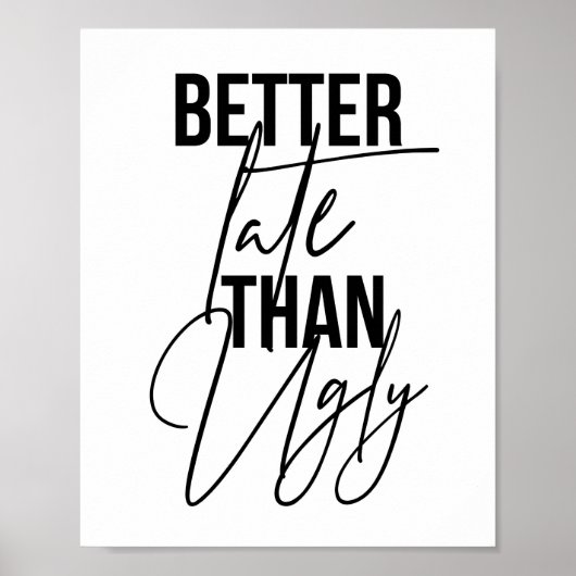 醜いより遅い ポスター (正面)