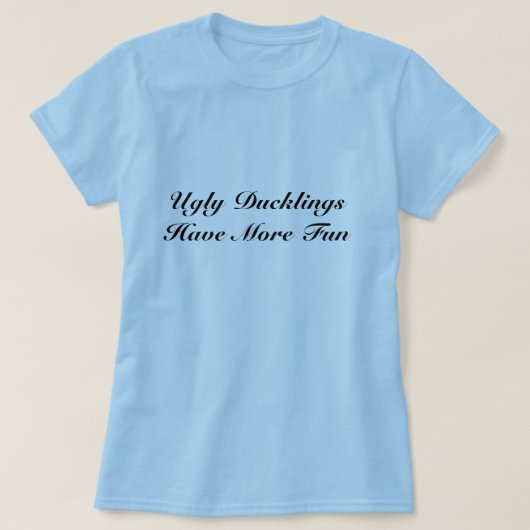 醜いアヒルの子のティー Tシャツ (デザイン正面)