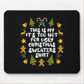 醜いクリスマスのおもしろいクリスマスPjs男性には暑すぎる マウスパッド (正面)