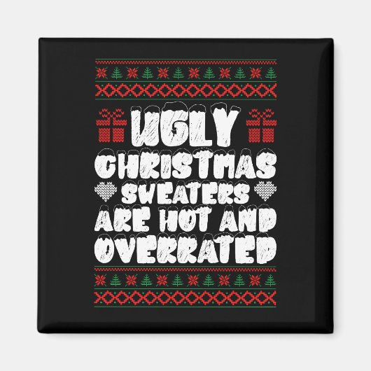 醜いクリスマスのセーターは熱くて過評価されている マグネット (正面)