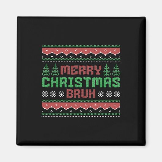 醜いクリスマスセーおもしろいターメリークリスマスブラ マグネット (正面)