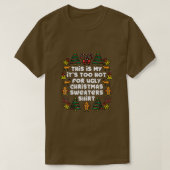 醜いクリスマスセーターのクリスマスには暑すぎるおもしろい Tシャツ (デザイン正面)